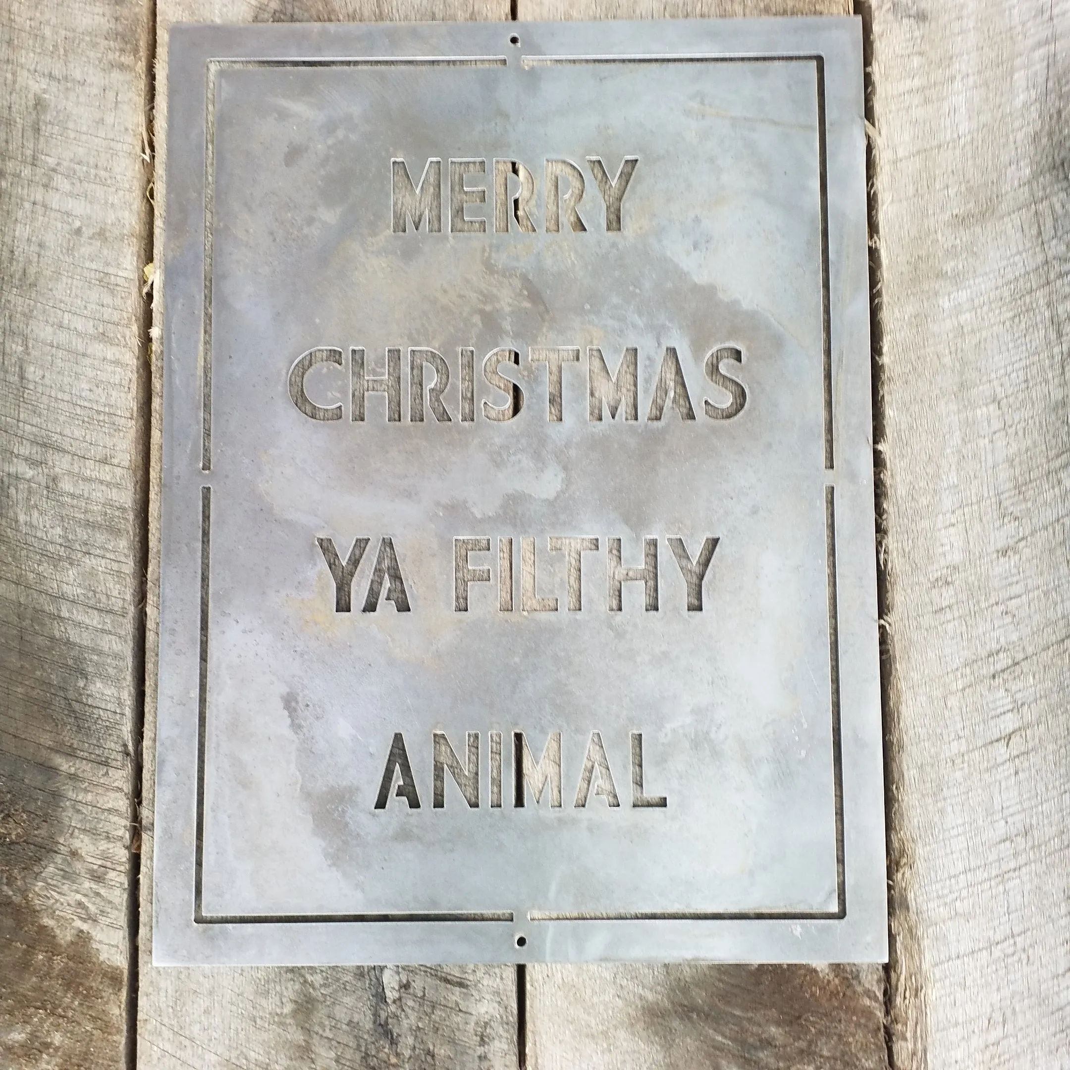 Merry Christmas Ya Filthy Animal - Holiday Movie Quote Sign, Metal Christmas Decoration